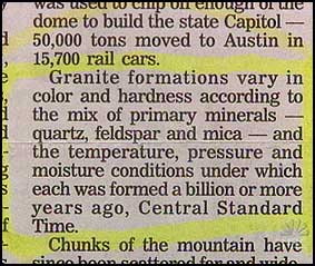 Granite formations vary in color and hardness according to the mix of primary minerals--quartz, feldspar and mica--and moisture conditions under which each was formed a billion or more years ago, Central Standard Time.